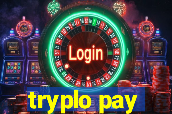 tryplo pay